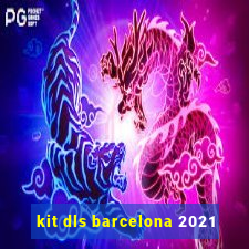 kit dls barcelona 2021